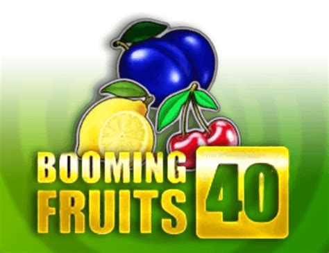 Booming Fruits 40 Bodog